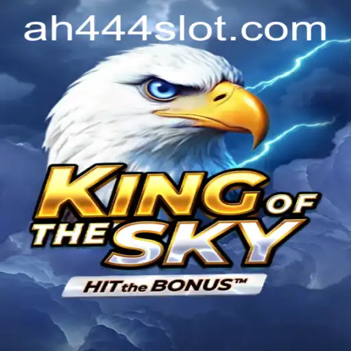 Unlocking the World of KingOfTheSky: An In-Depth Exploration of AH444