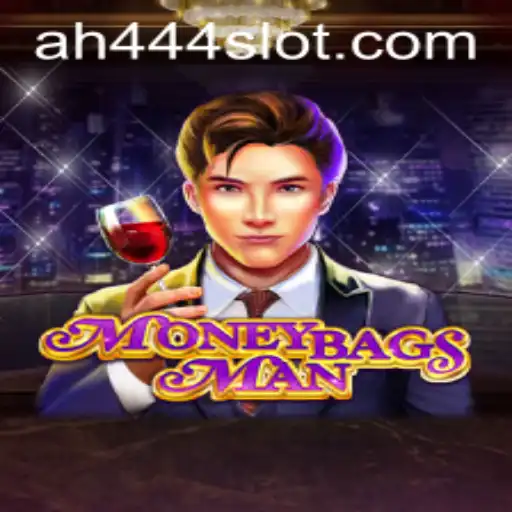 Explore the Thrilling World of MoneybagsMan with AH444