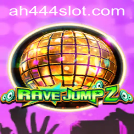 The Exciting World of RaveJump2 and the Buzz Around AH444